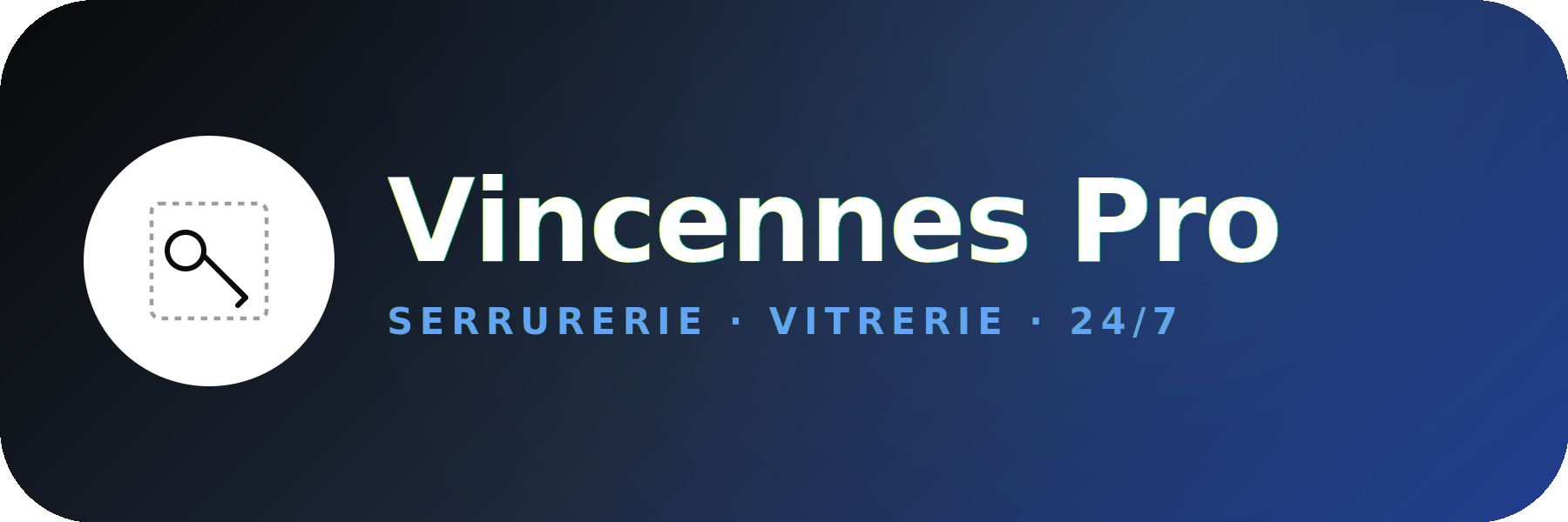 Serrurier Vitrier Vincennes 24h/24 – Intervention 30 min